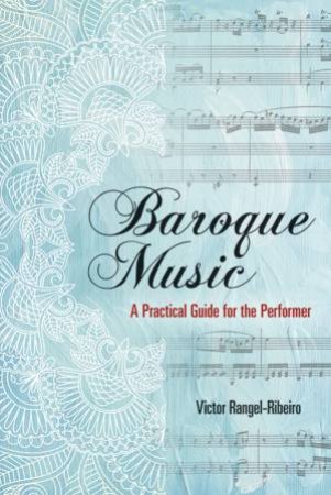Baroque Music by VICTOR RANGEL-RIBEIRO