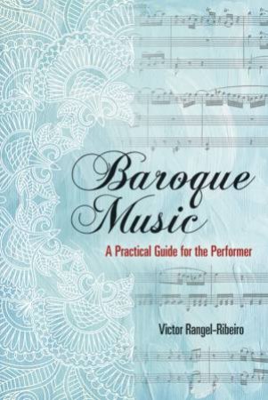 Baroque Music by VICTOR RANGEL-RIBEIRO