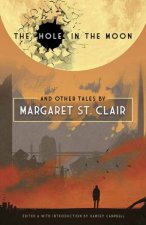 The Hole In The Moon Tales By Margaret St Clair