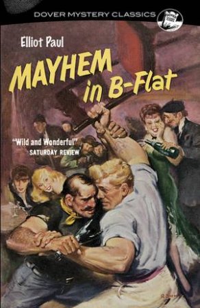 Mayhem in B-Flat by ELLIOT PAUL