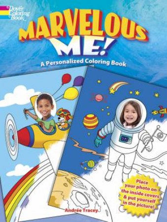 Marvelous Me! A Personalized Coloring Book by ANDREE TRACEY