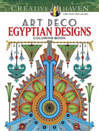 Creative Haven Art Deco Egyptian Designs Coloring Book by DOVER