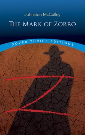 The Mark Of Zorro by Johnston McCulley