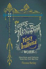 Ladies Hand Book of Fancy and Ornamental Work
