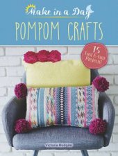 Make in a Day Pompom Crafts