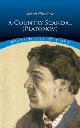 A Country Scandal (Platonov) by Anton Chekhov