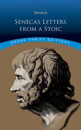 Seneca's Letters From A Stoic