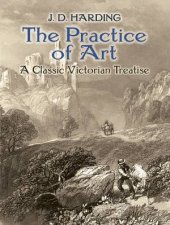 Practice of Art A Classic Victorian Treatise