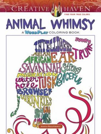 Creative Haven Animal Whimsy by JESSICA MAZURKIEWICZ
