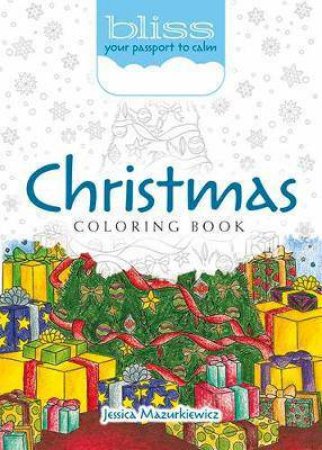 Bliss: Christmas Coloring Book by Jessica Mazurkiewicz
