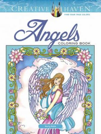 Creative Haven Angels Coloring Book by Marty Noble