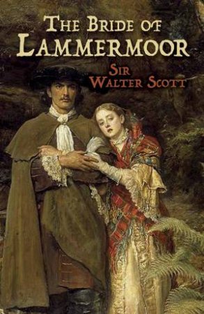 The Bride Of Lammermoor by Sir Walter Scott