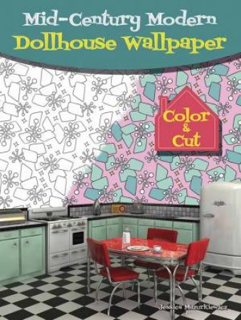 Mid-Century Modern Dollhouse Wallpaper by Jessica Mazurkiewicz