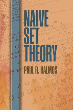 Naive Set Theory by Paul R. Halmos