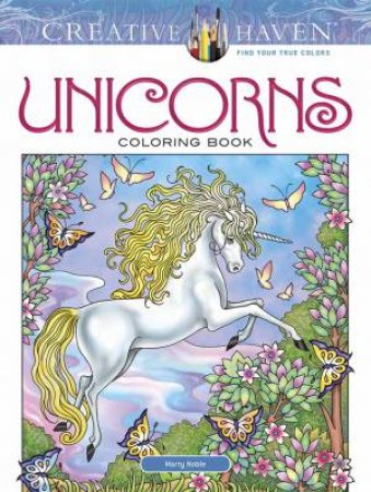 Creative Haven Unicorns Coloring Book by Marty Noble