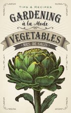 Gardening  la Mode Vegetables