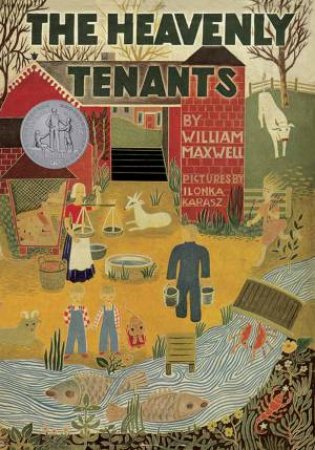 The Heavenly Tenants by William Maxwell