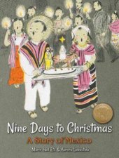 Nine Days To Christmas A Story Of Mexico