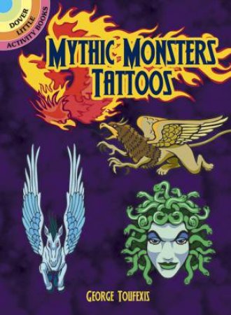 Mythic Monsters Tattoos by George Toufexis