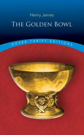 The Golden Bowl by Henry James