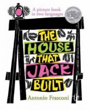 House That Jack Built A Picture Book in Two Languages
