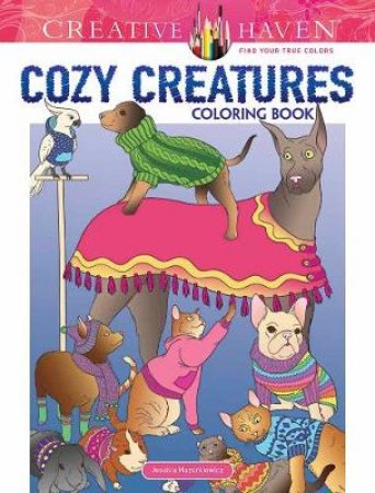 Creative Haven Cozy Creatures: Coloring Book