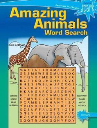 SPARK Amazing Animals! Word Search by John Kurtz