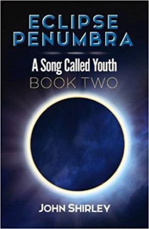 Eclipse Penumbra by John Shirley
