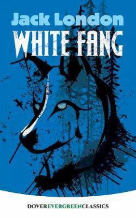 White Fang by Jack London