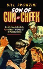 Son Of A Gun In Cheek An Affectionate Guide To More Of The Worst In Mystery Fiction