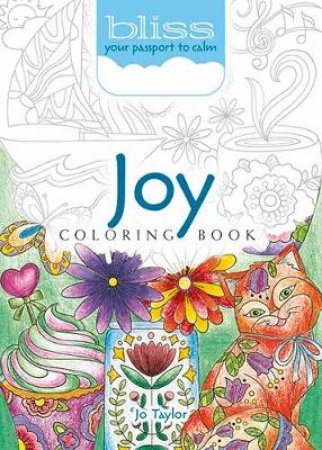 BLISS Joy Coloring Book by JO TAYLOR