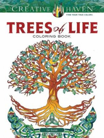 Creative Haven Trees Of Life Coloring Book by Cari Buziak