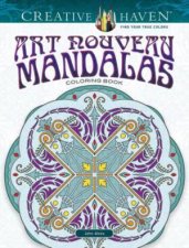 Ceative Haven Art Nouveau Mandalas Coloring Book