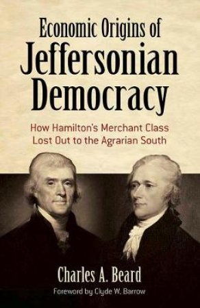 Economic Origins Of Jeffersonian Democracy