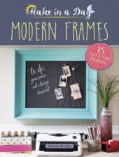 Make In A Day Modern Frames