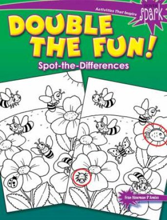 SPARK Double The Fun! Spot-The-Differences by Fran Newman-D'Amico