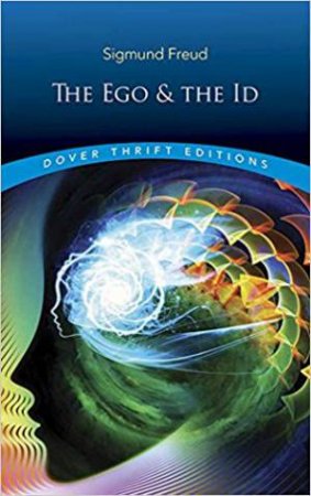 Ego And The Id by Sigmund Freud