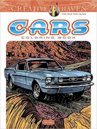 Creative Haven Cars Coloring Book by Tim Foley