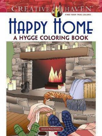 Creative Haven Happy Home A Hygge Coloring Book by Jessica Mazurkiewicz