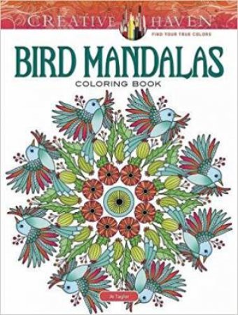Creative Haven Bird Mandalas Coloring Book by Jo Taylor