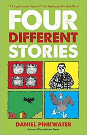 Four Different Stories by Daniel Pinkwater