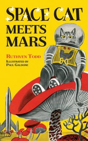 Space Cat Meets Mars by Ruthven Todd & Paul Galdone