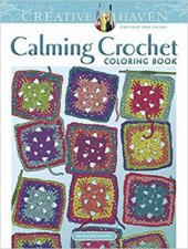 Creative Haven Calming Crochet Coloring Book