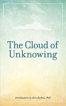 The Cloud Of Unknowing by Kim Boykin