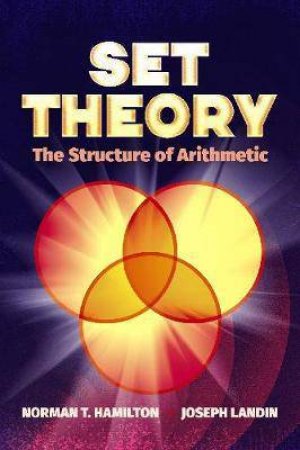 Set Theory: The Structure of Arithmetic