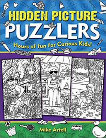 Hidden Picture Puzzlers by Mike Artell