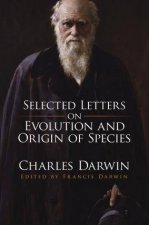 Selected Letters On Evolution And Origin Of Species