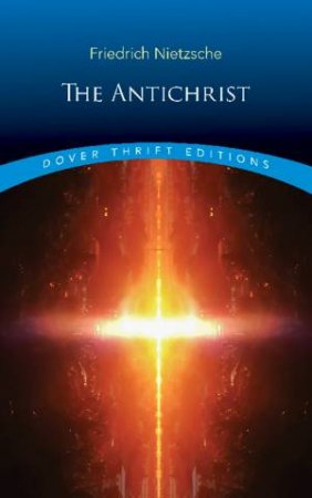 The Antichrist by Friedrich Nietzsche