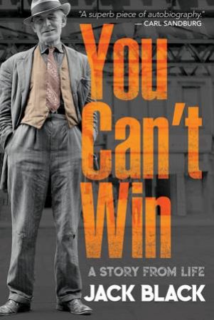 You Can't Win: A Story From Life by Jack Black