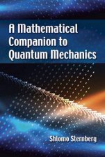 Mathematical Companion To Quantum Mechanics